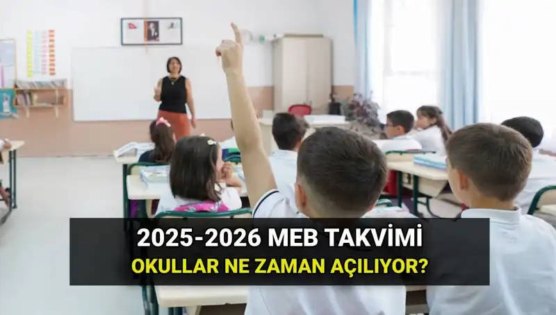 2025-26 Eğitim Yılı Ne Zaman Başlayacak? MEB Takvimi Açıkladı!