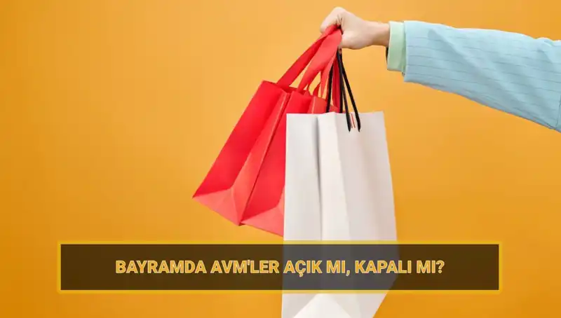 Bayramda Alışveriş Merkezleri Açık mı? Bayram Planları Neler?