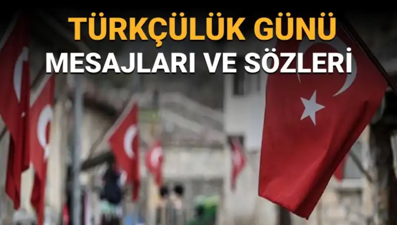 3 Mayıs'ta Kutlanan Türkçülük Günü Neden Önemlidir?