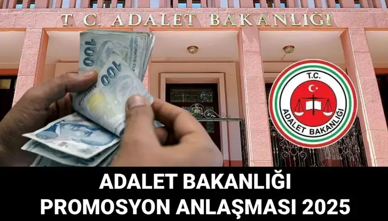 Adalet Bakanlığı 2025 Promosyon Anlaşması: İhale Tarihleri Değişti mi?